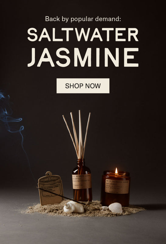 Back by popular demand:
SALTWATER JASMINE
SHOP NOW
